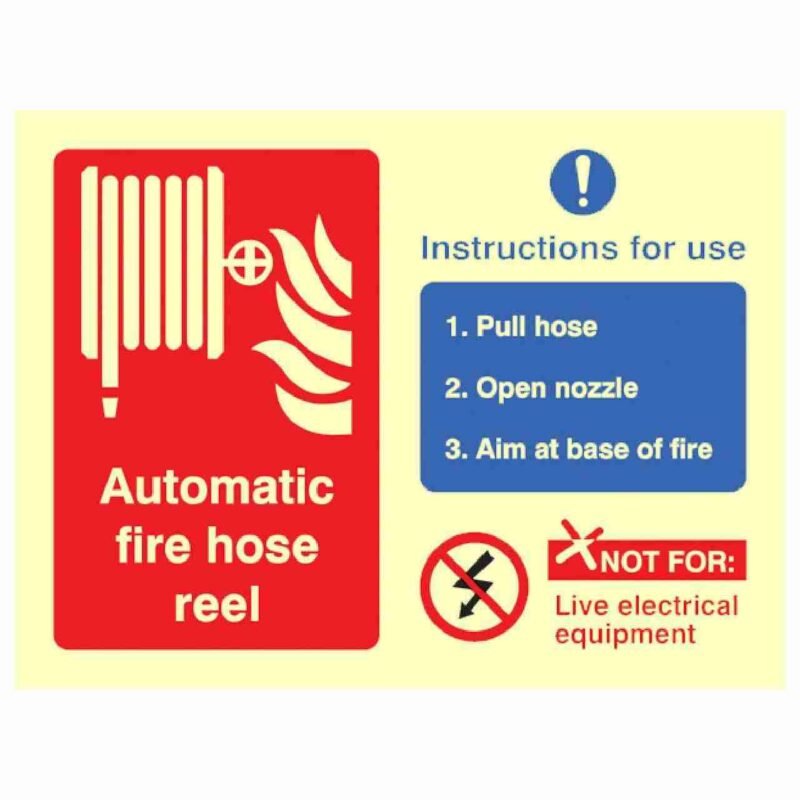 Automatic Fire Hose with Instruction Sign Photoluminescent