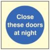 Close these doors at night sign