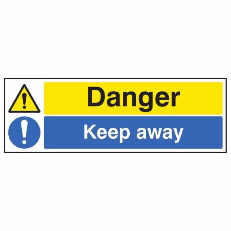 Danger Keep Away Sign