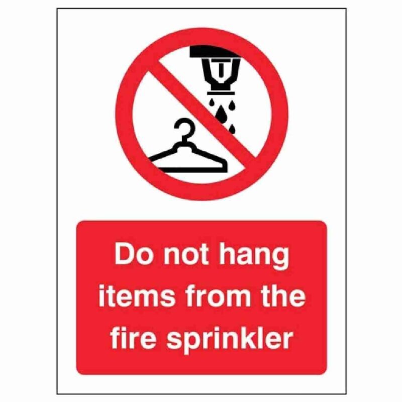 Do Not Hang Items From Sprinkler Sign