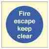 Fire Escape Keep Clear Sign