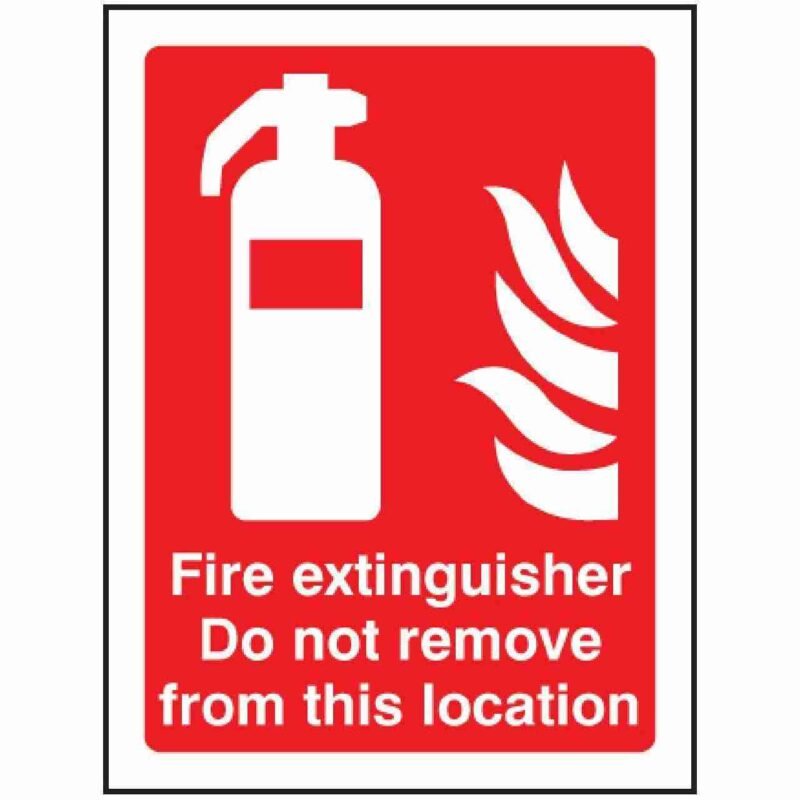 Fire Extinguisher Do Not Remove Sign