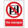 No Escape Sign