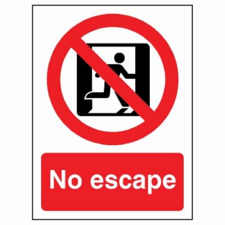 No Escape Sign