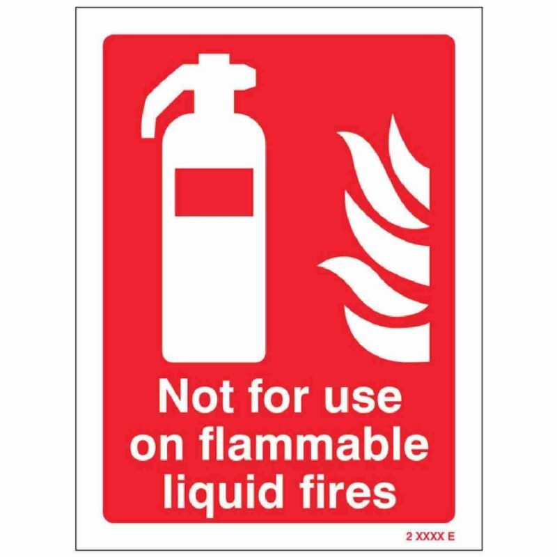 Not For Use On Flammable Liquid Fires Sign