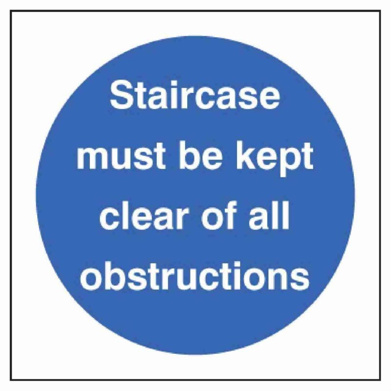 Staircase Must Be Kept Clear Of All Obstructions Sign