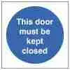 This Door Must Be Kept Closed Sign