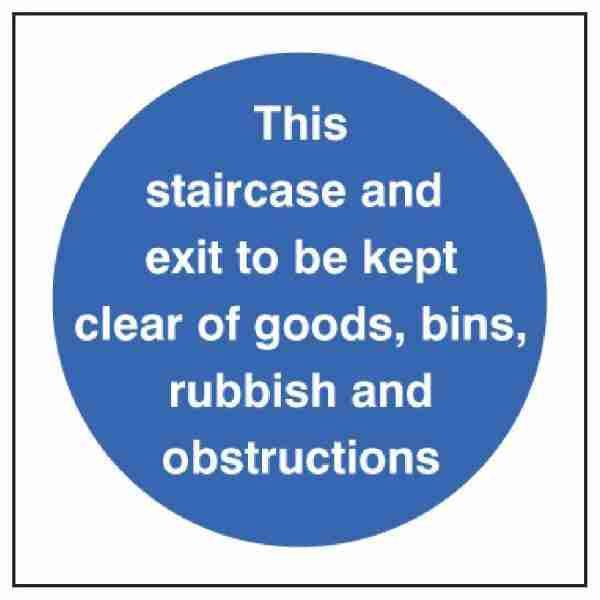 Staircase & Exit To Be Kept Clear Of Goods Etc Sign