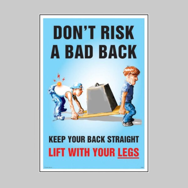 Don't Risk a Bad Back - Safety Poster