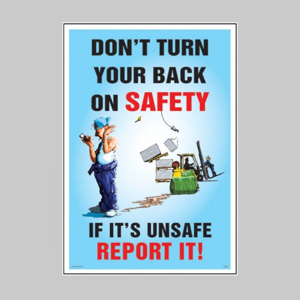Don't Turn Your Back On Safety - Safety Poster