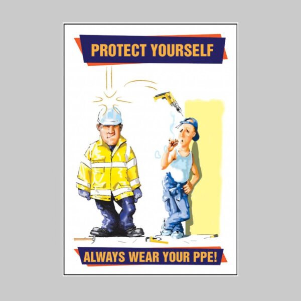Always Wear Your PPE - Safety Poster