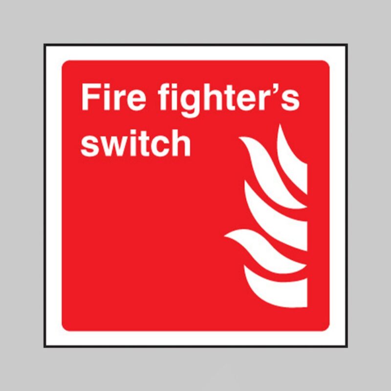Fire Fighter's Switch - Safety Signs