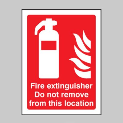 Fire Extinguisher Do Not Remove - Safety Signs