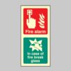 Fire Alarm / Break Glass - Safety Signs
