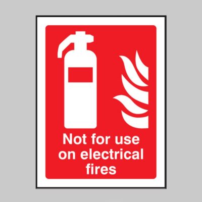 Not for Use On Electrical Fires - Safety Signs