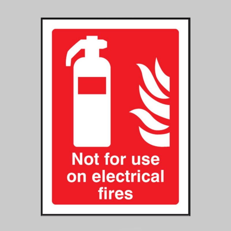 Not for Use On Electrical Fires - Safety Signs