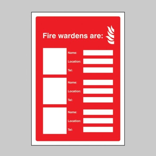 Fire Wardens Are (3 Names - Locations and Numbers) - Safety Signs