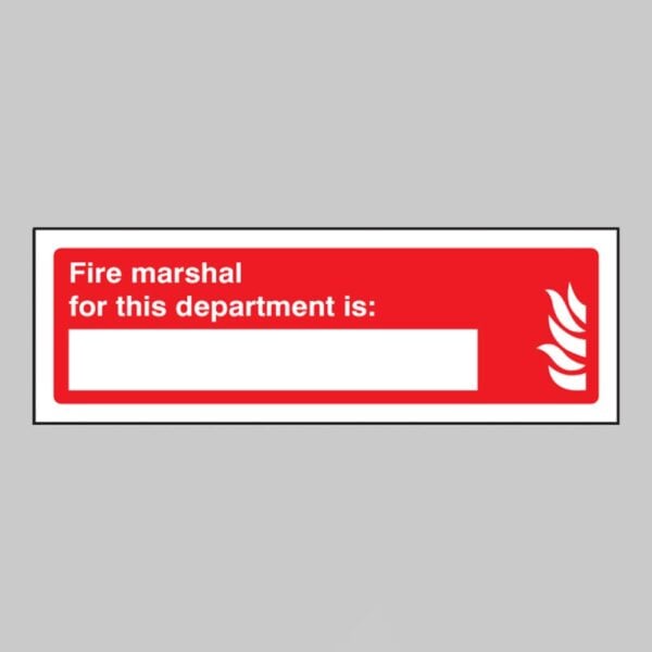 Fire Marshal for this Department Is - Safety Signs