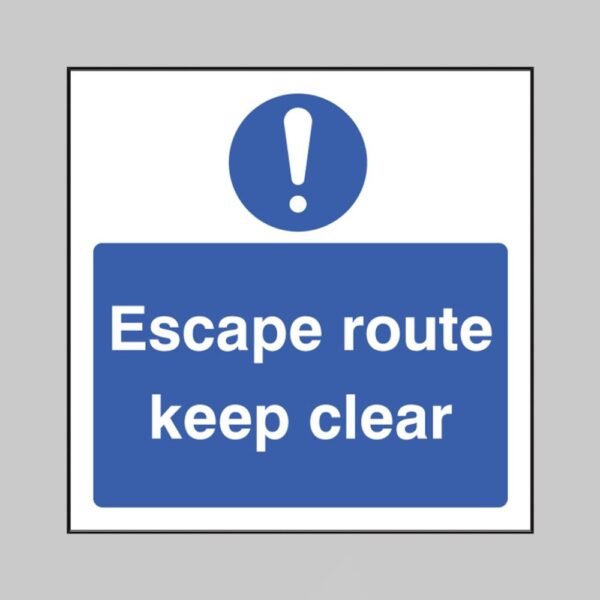 ! - Escape Route - Keep Clear - Safety Signs