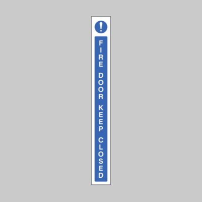 Fire Door Keep Closed - Door Edge Sign - Safety Signs