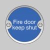 Fire Door Keep Shut - Safety Signs