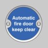Automatic Fire Door Keep Clear - Deluxe Safety Signs