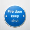 Fire Door Keep Shut - Safety Signs